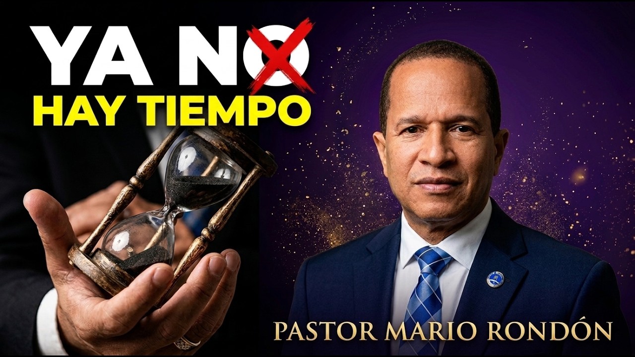 Lo Que Sucederá Cuando el Reloj se Detenga | Tu Salvación está en juego - Pastor Mario Rondón