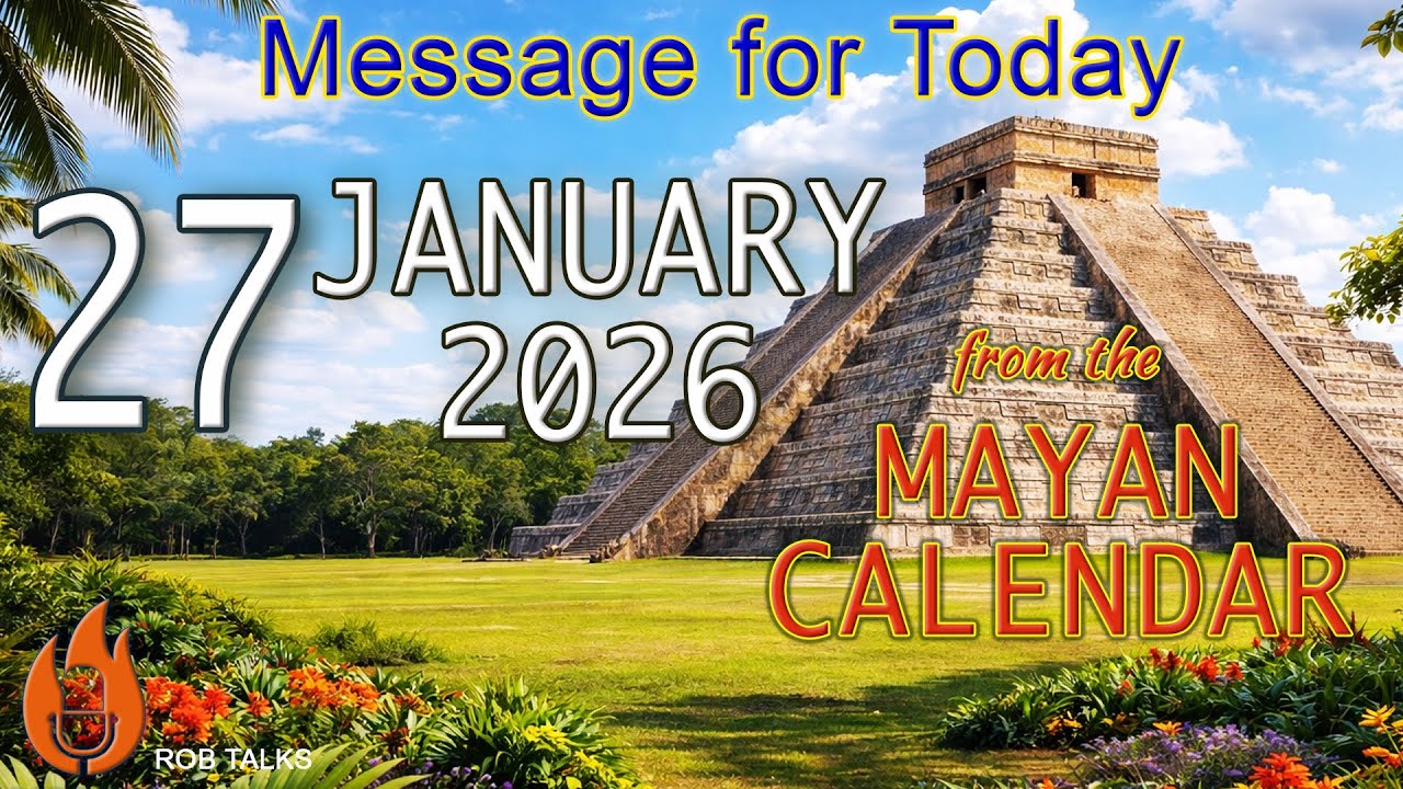 January 27, 2026 | Release, Transformation & Renewal | Mayan Calendar #dailymessage