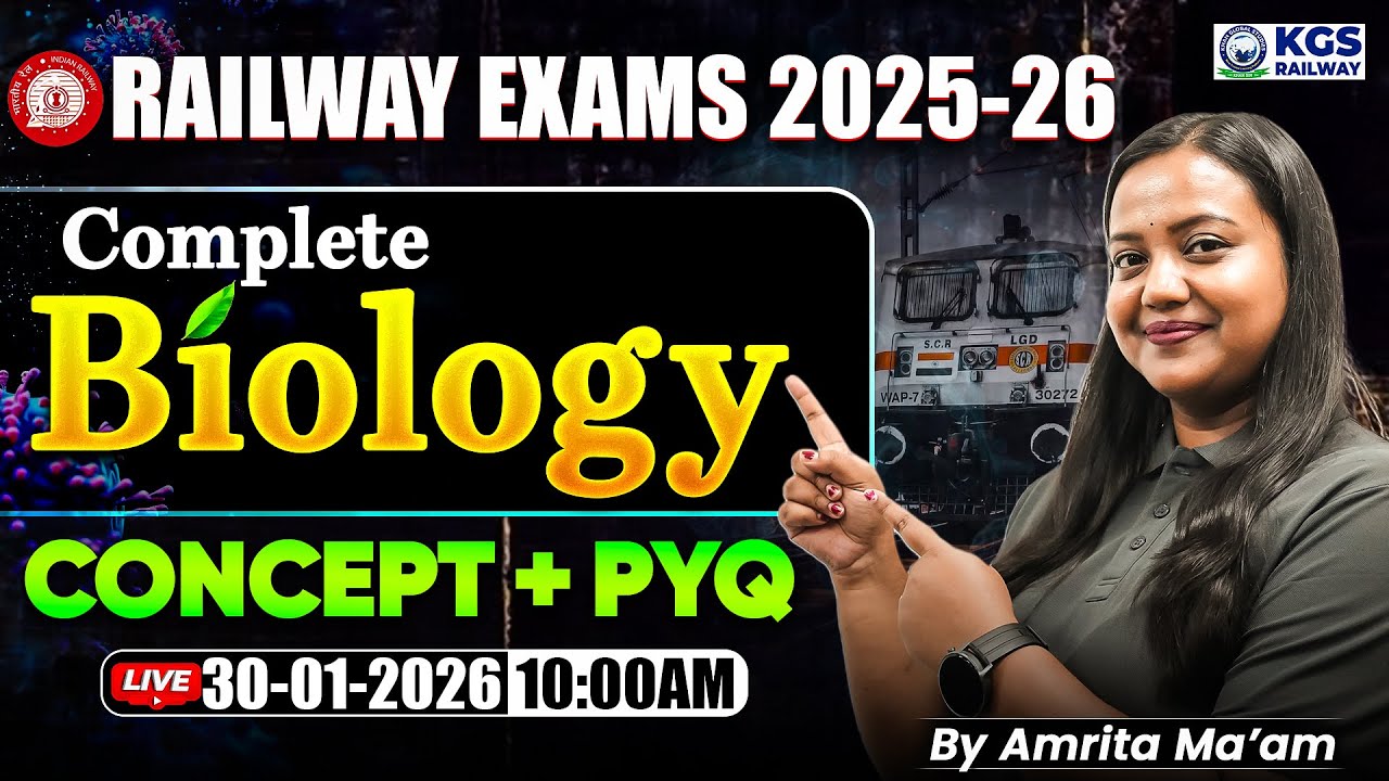Railway Exams 2025-26 | Complete Biology CONCEPT + PYQ | Amrita Mam Biology | KGS Railway Exams
