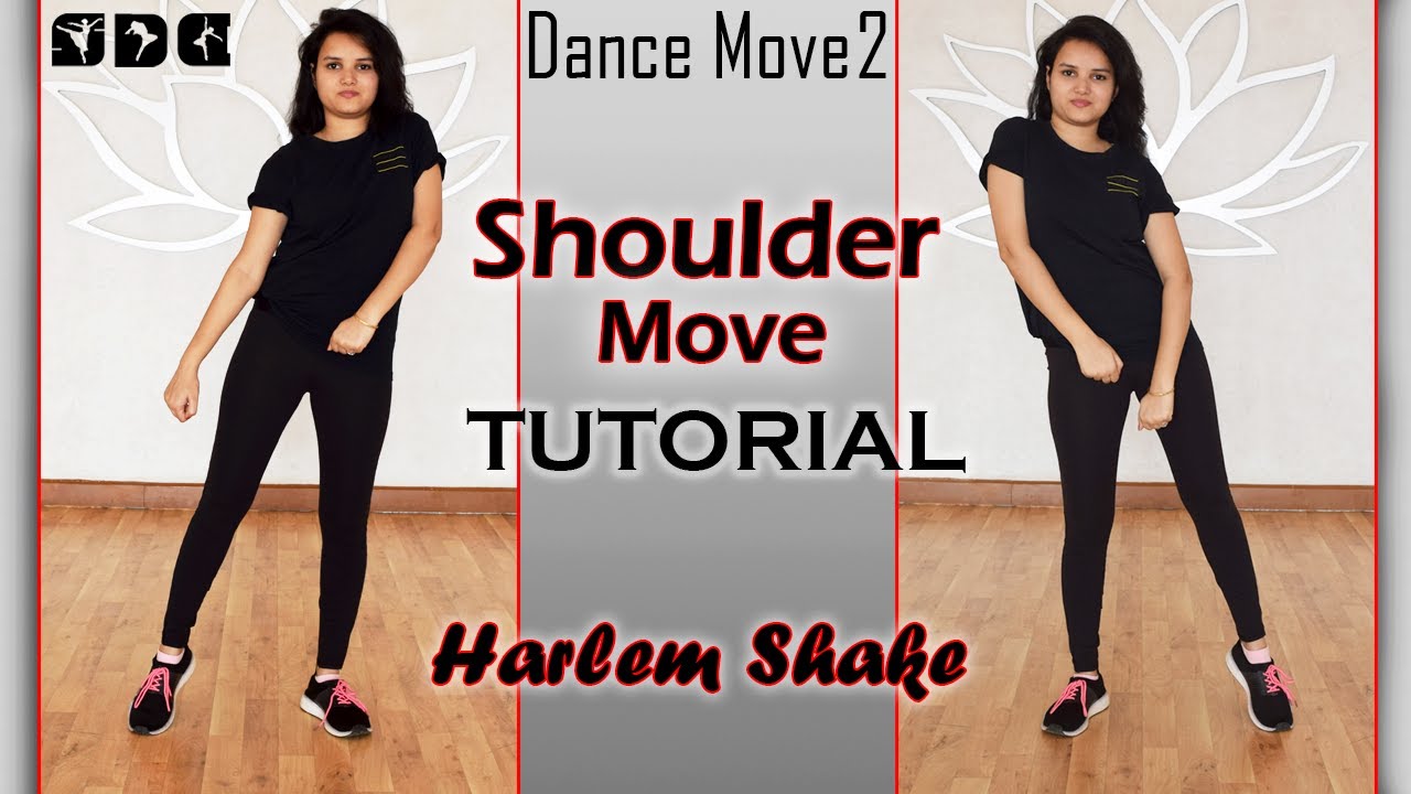 Dance Move - Shoulder Move Tutorial | How to do Shoulder Move | Harlem shake | Shipra's Dance Class