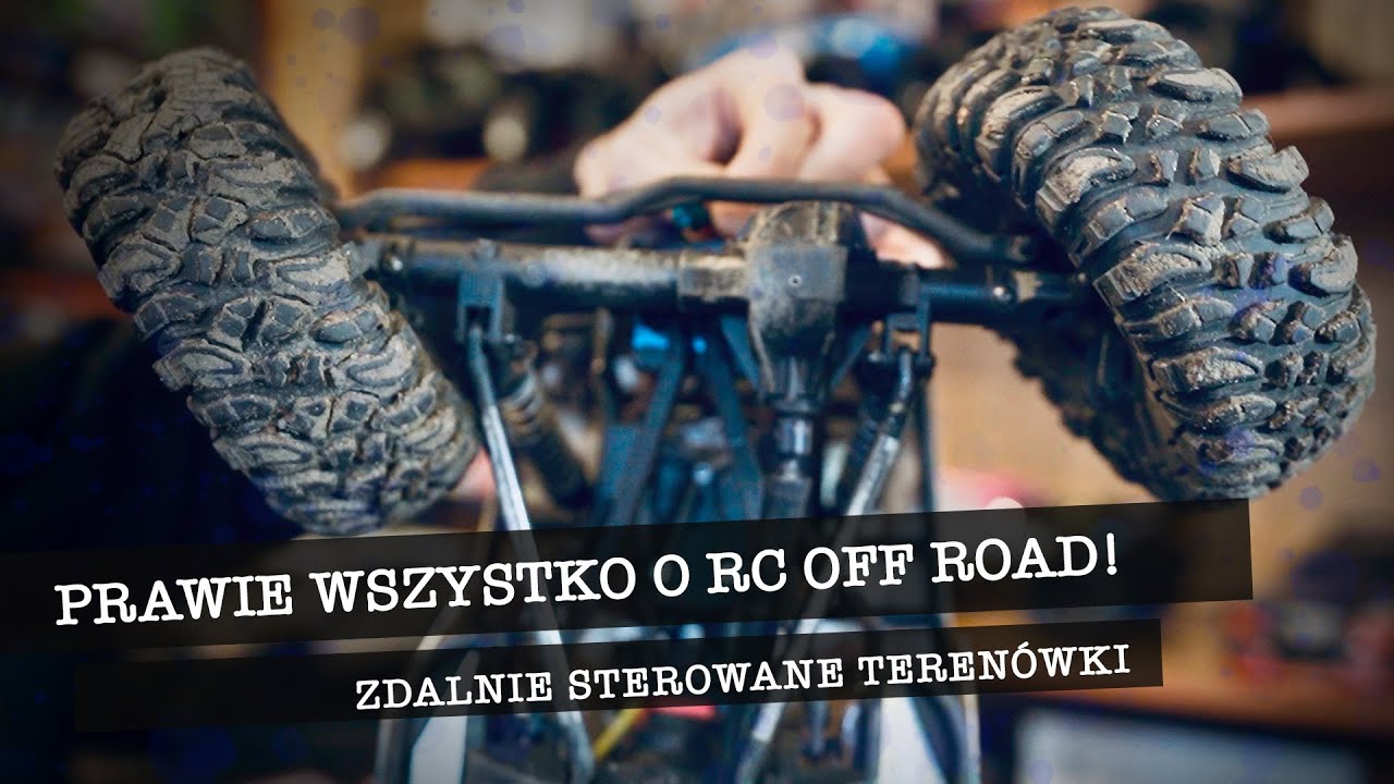 Prawie wszystko o OFF ROAD RC  | zdalnie sterowane terenówki | jak zacząć, ciekawostki, technikalia!