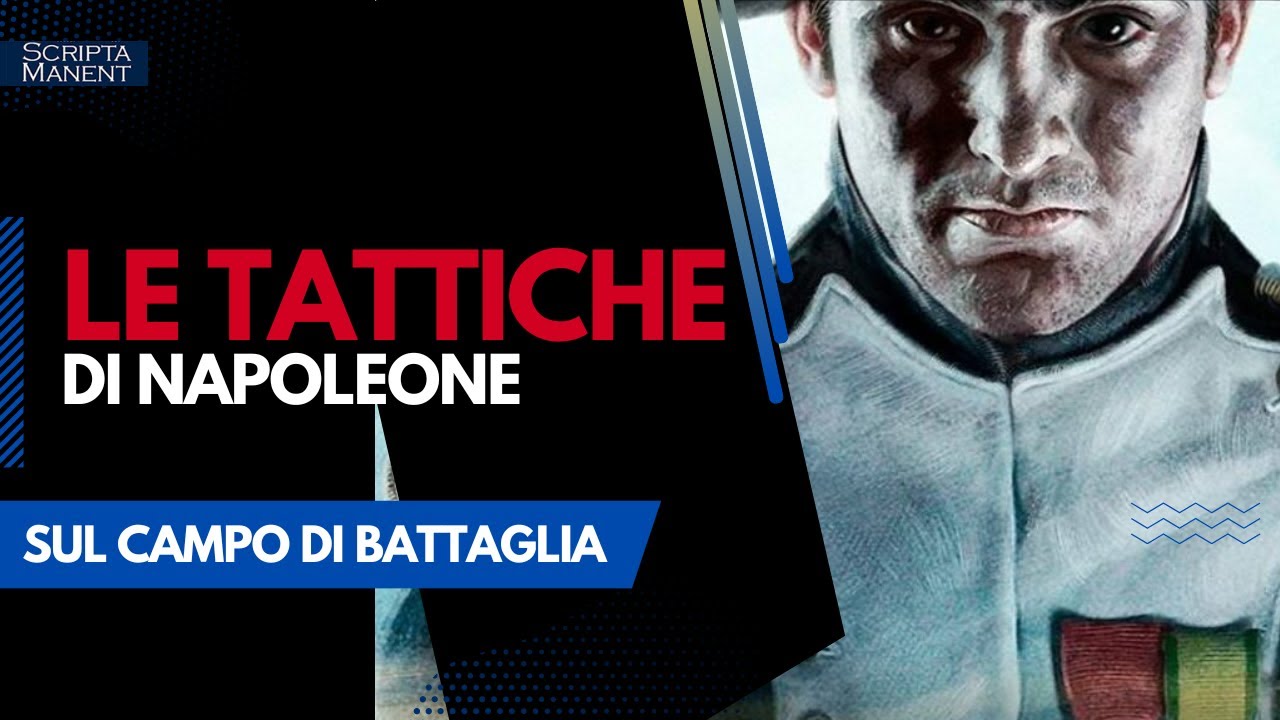 Le tattiche di Napoleone sul campo di battaglia