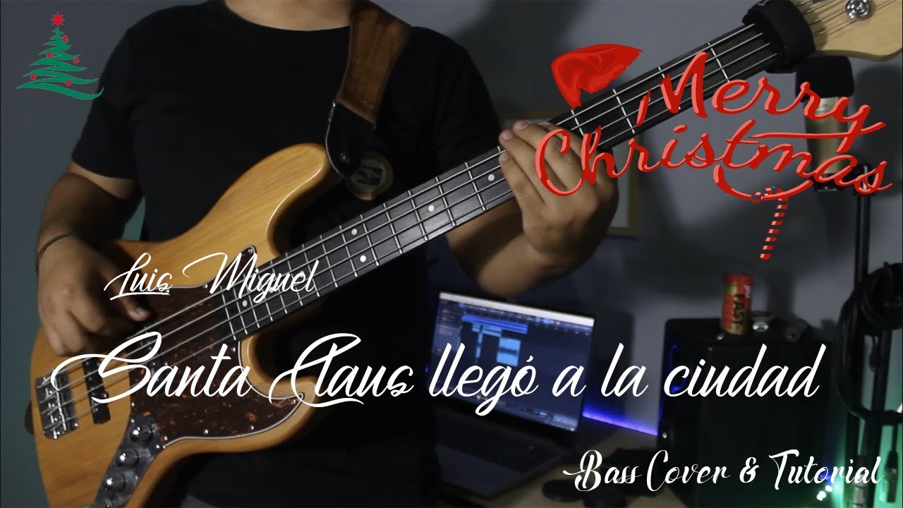 Santa Claus llegó a la ciudad [Luis Miguel] • Bass Cover & Tutorial •