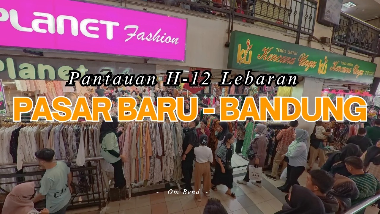 GAK PERCAYA! BANYAK TOKO TUTUP DI PASAR BARU JELANG LEBARAN | PASAR BARU - BANDUNG