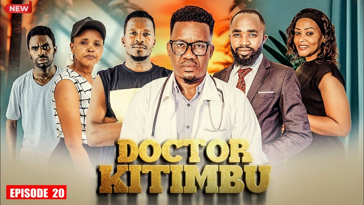 Doctor Kitimbu ( full Episode 20 ) 💕love story 🌹