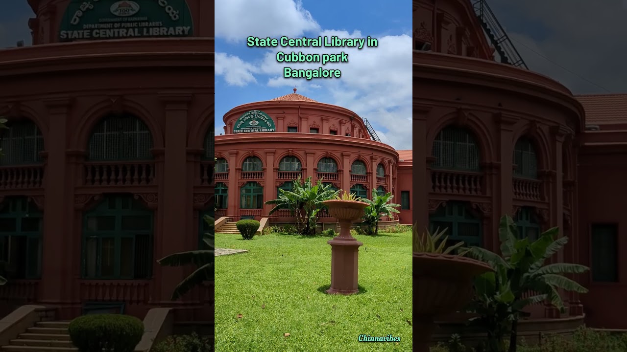 State Central&nbsp;Library in Cubbon park | Bangalore | Chinnavibes