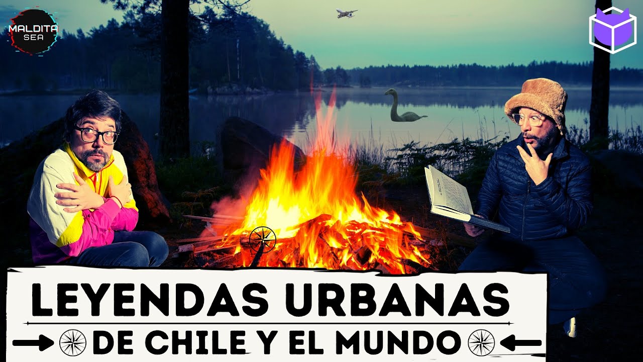 LEYENDAS URBANAS DE CHILE Y EL MUNDO - MALDITA SEA | SALFATE Y LAMA