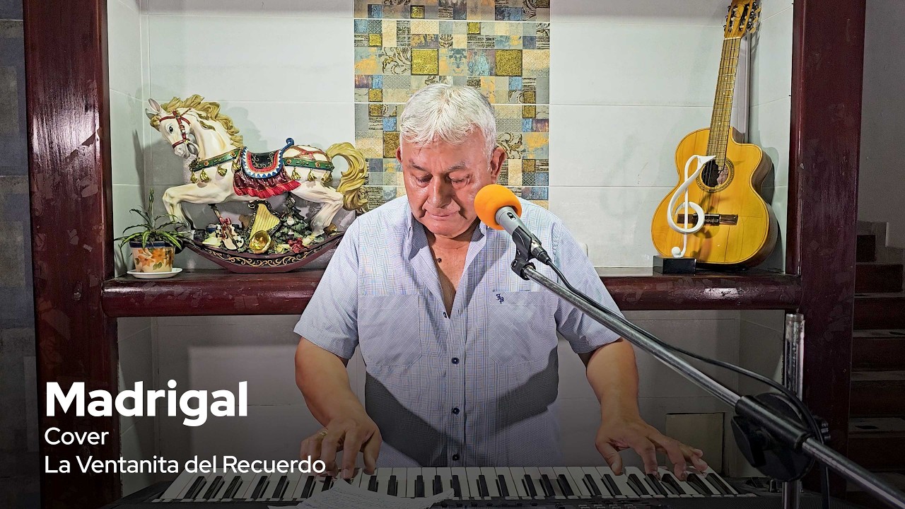 Madrigal | La Ventanita del Recuerdo | Cover - Gustavo Lizcano