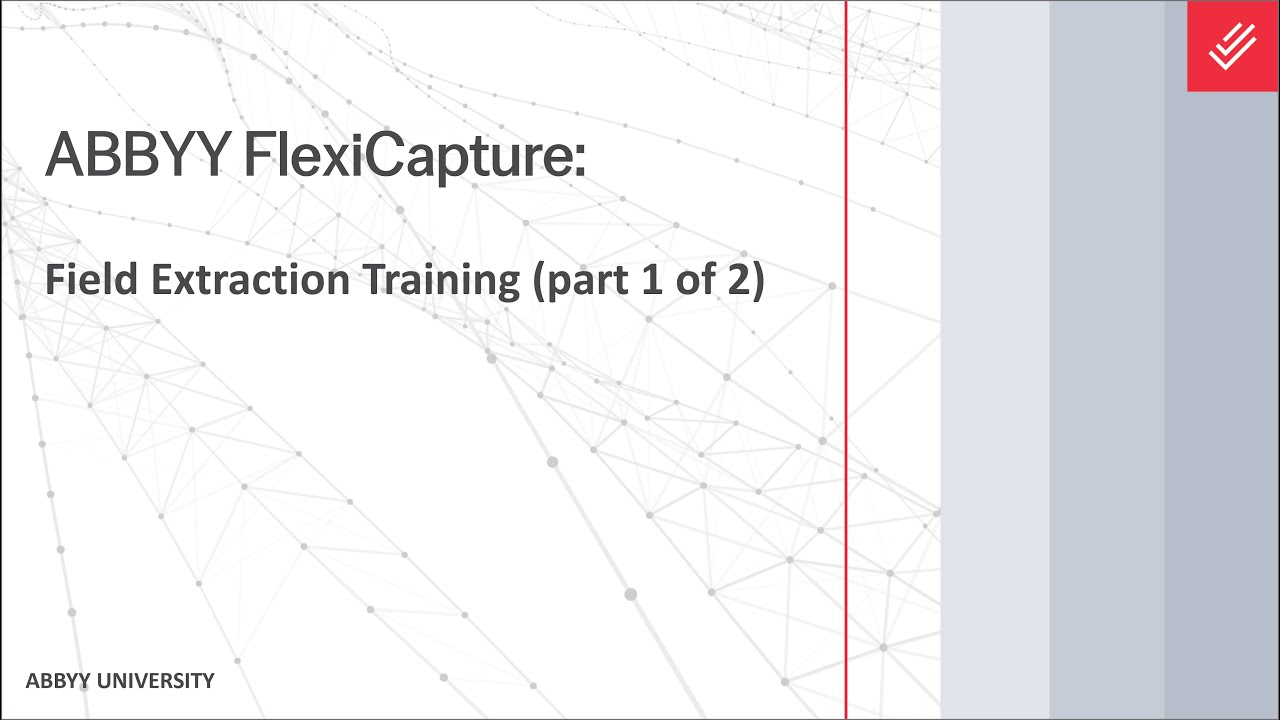 ABBYY FlexiCapture Explainer: Field Extraction Training (part 1 of 2)
