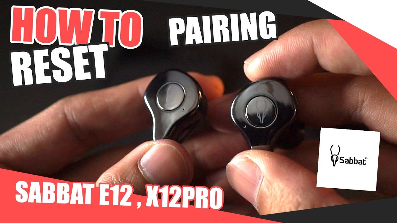 How to Reset & Pairing SABBAT E12 True Wireless Earphones By Soundproofbros