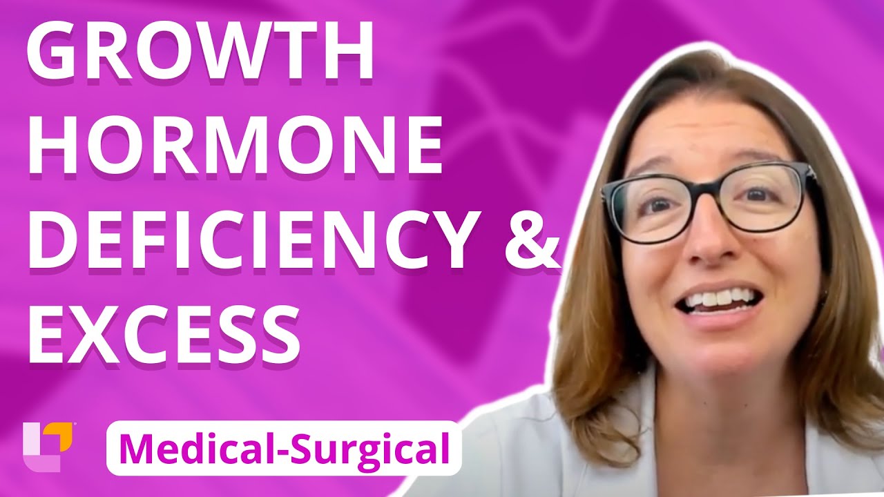 Growth Hormone Deficiency and Excess - Medical Surgical - Endocrine | @LevelUpRN