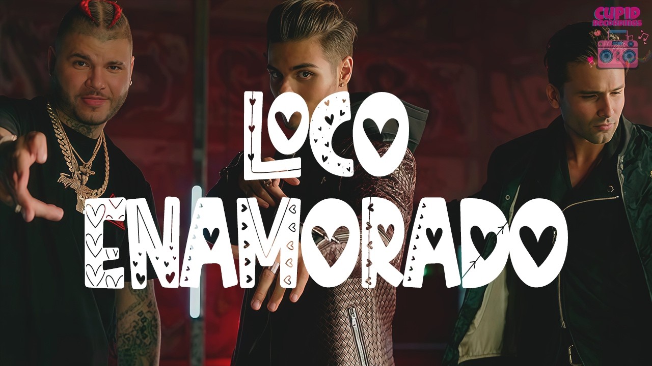 Abraham Mateo, Farruko, Christian Daniel - Loco Enamorado (Letra)