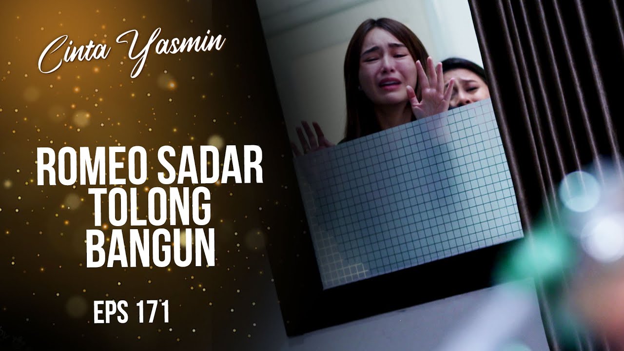 Tak Bernapas! Yasmin Histeris Melihat Romeo Sekarat | CINTA YASMIN | EPS.171 (2/3)