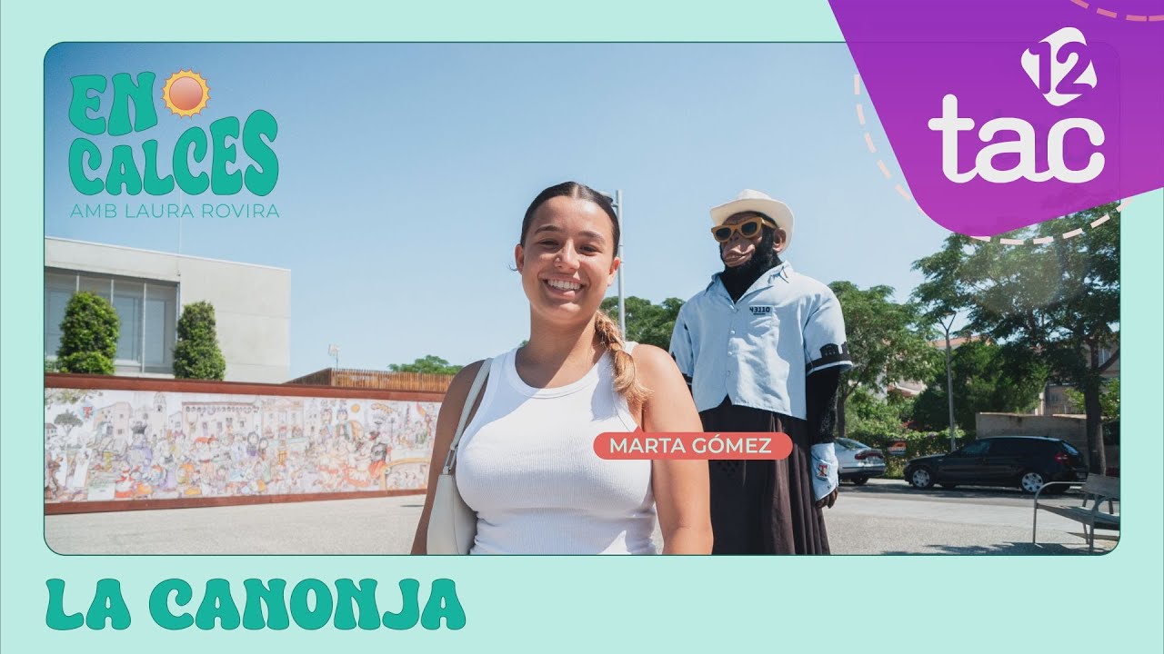 En Calces d’estiu. Capítol 6. La Canonja