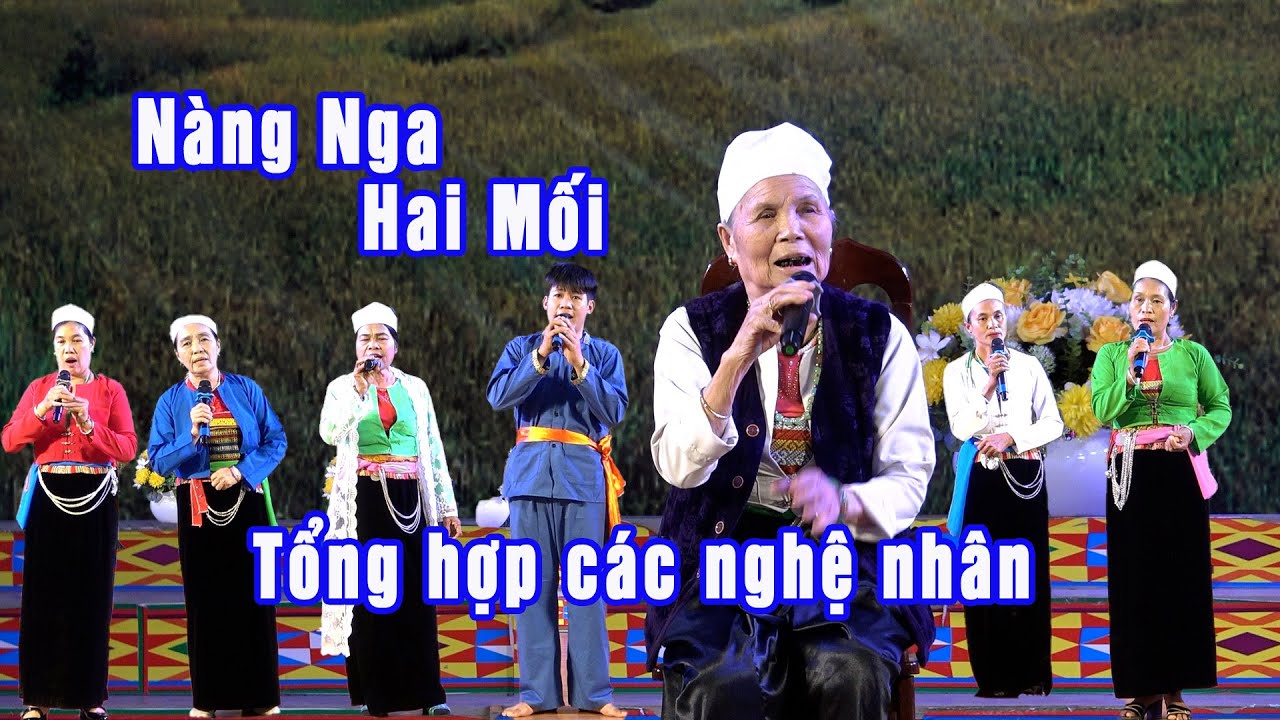 Trích chuyện Nàng Nga anh chàng Hai Mối do nhiều nghệ nhân trình bày
