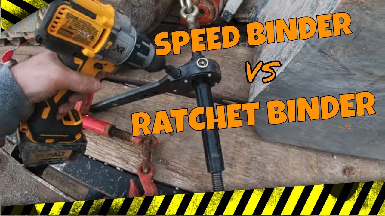 SPEED BINDERS VS RATCHET BINDERS