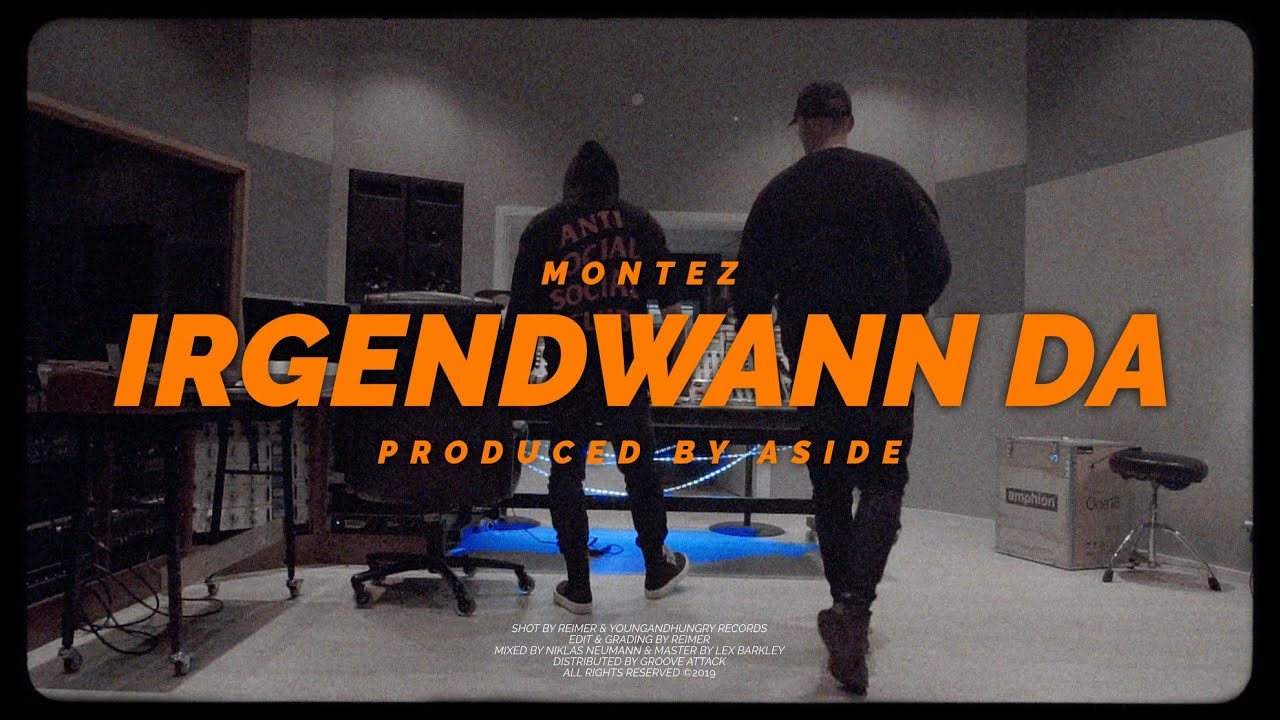Montez - Irgendwann Da (Official Video)