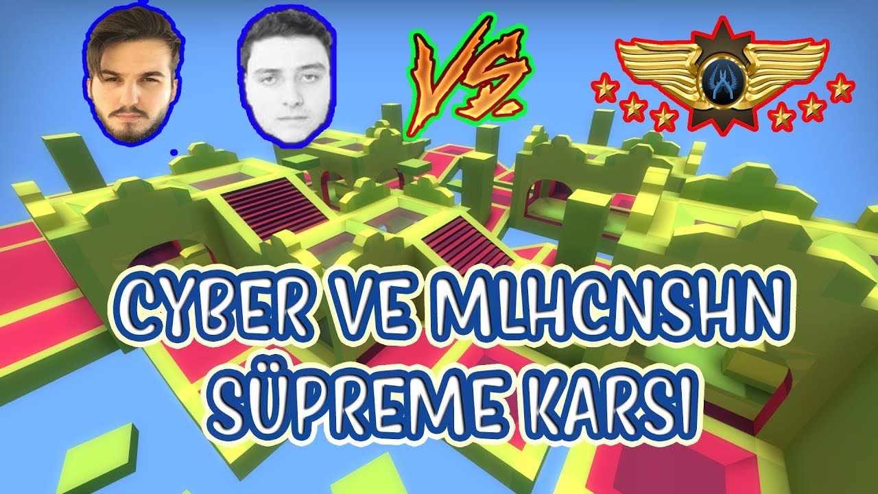EN KARIŞIK MAP'DE  CYBER VE MELİH VS SUPREME EFSANE KAPIŞMA