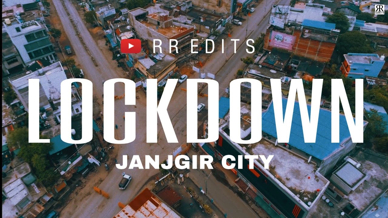 Lockdown Janjgir City || RR EDITS