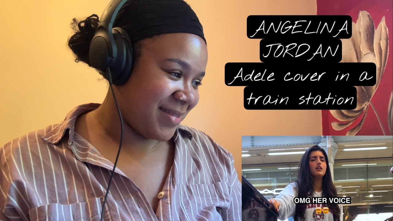Angelina Jordan - Adele cover in a train station | REACTION!!!