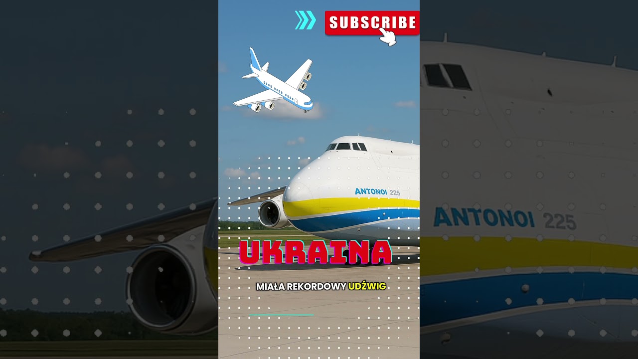⭐ Gigant przestworzy! Antonov An-225 &ndash; Największy samolot świata! ✈️🇺🇦 #shorts #antonov225 #ukraine
