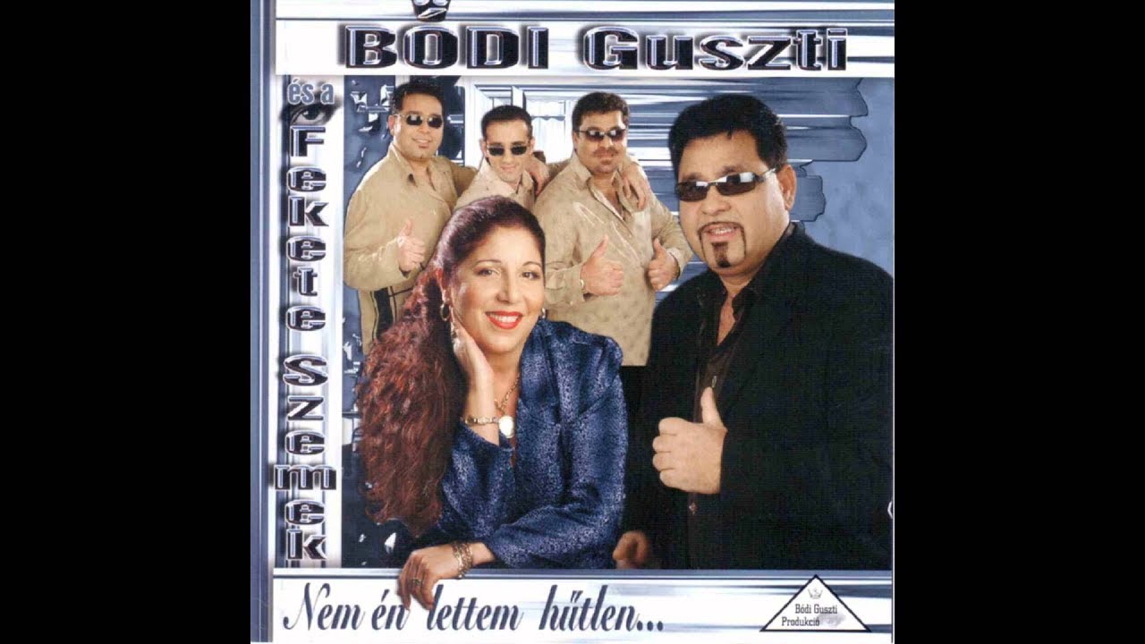 B&oacute;di Guszti &eacute;s a Fekete szemek - K&ouml;nnyek &iacute;ze