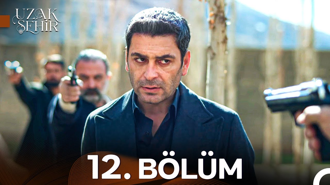 Uzak Şehir 12. B&ouml;l&uuml;m