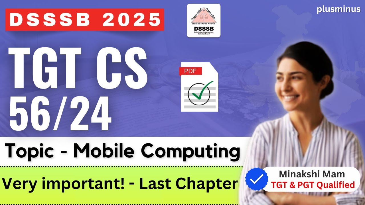 DSSSB TGT CS 56/24 | Last Chapter | Mobile computing | Minakshi Mam (TGT  Qualified)