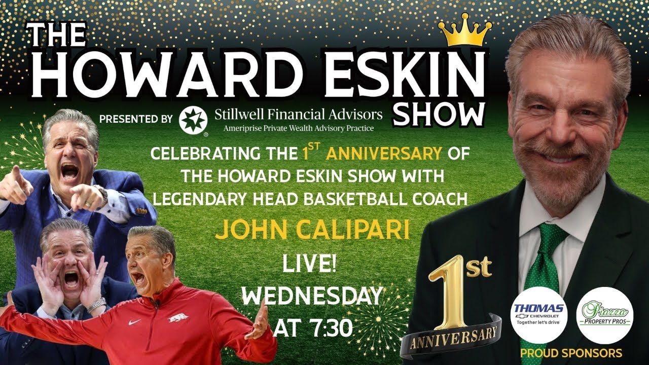 The Howard Eskin Show - #101 - John Calipari