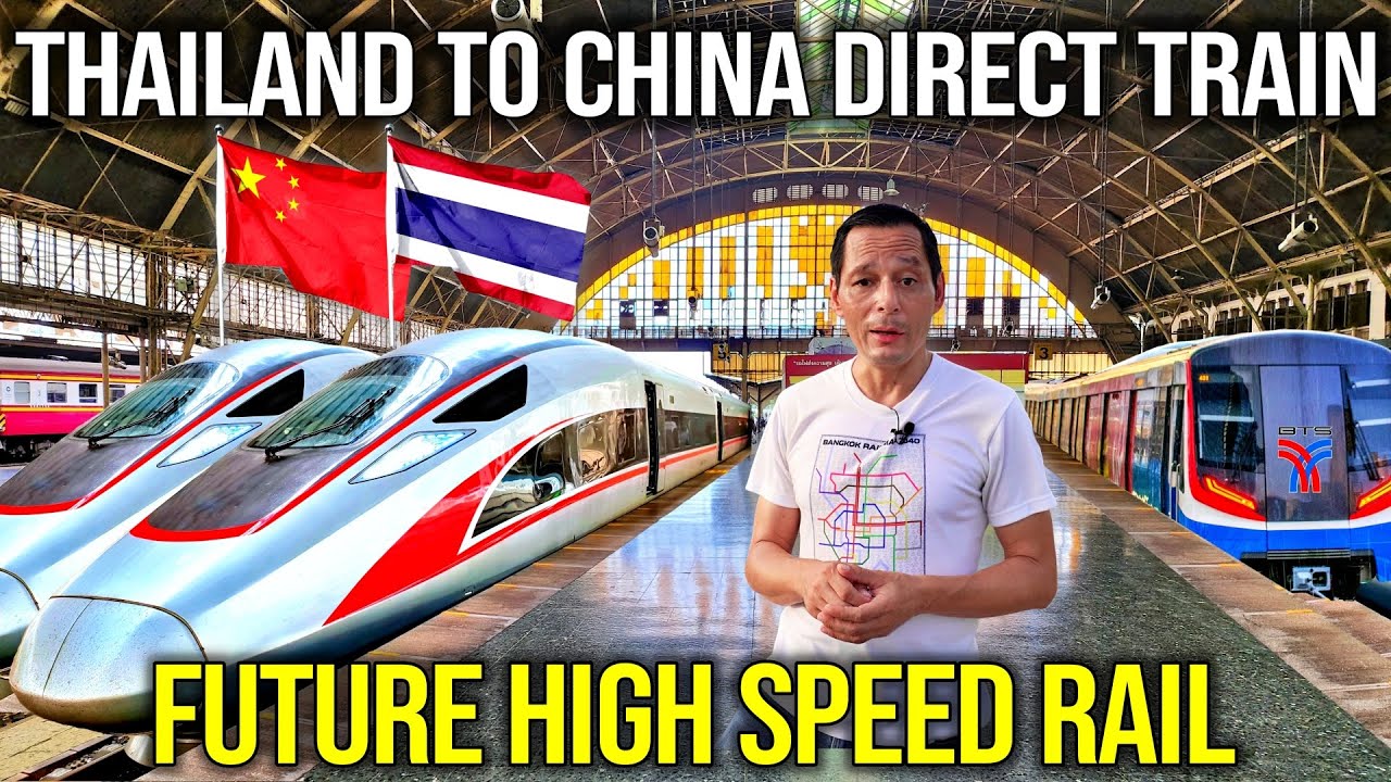 ✅THAILAND TO CHINA HIGH SPEED RAIL LINE | Financed By Thailand | All You Need To Know