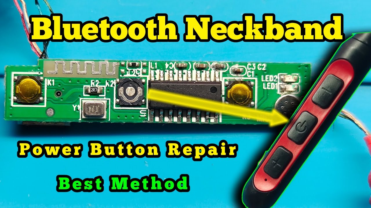 bluetooth Neckband power button Repair