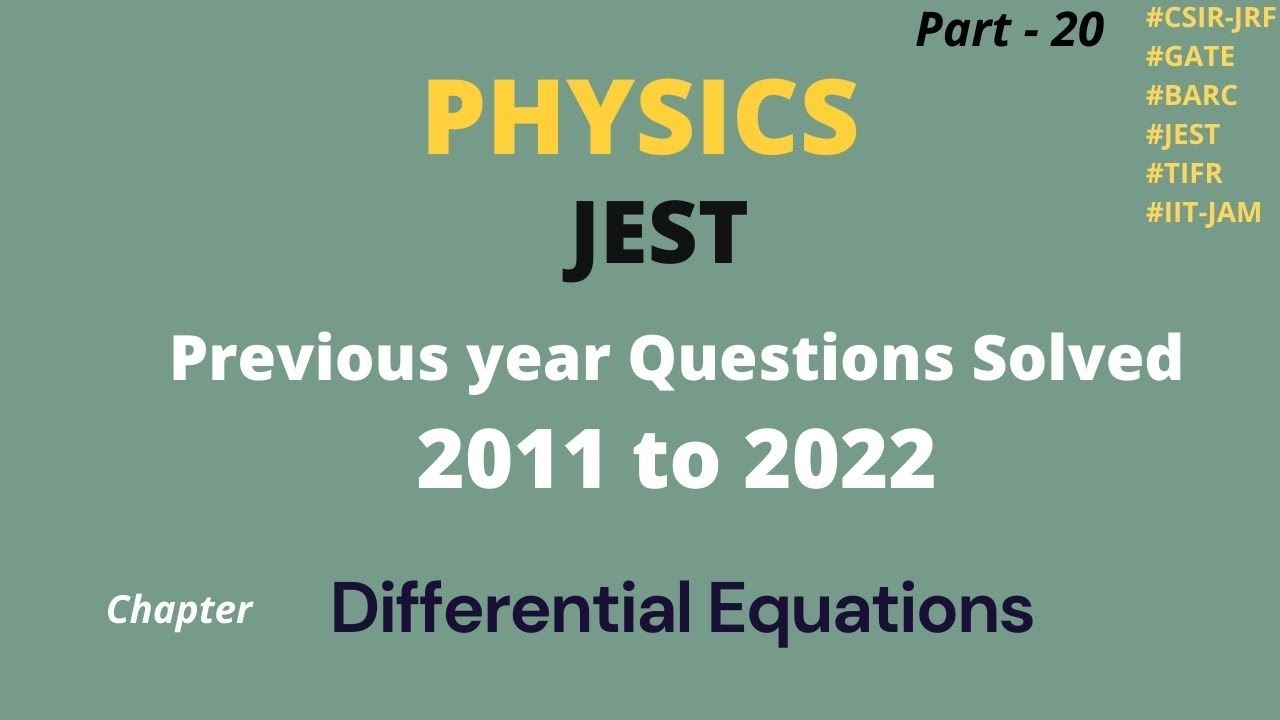 JEST previous year solved papers physics 2012 to 2020 | Differential equations