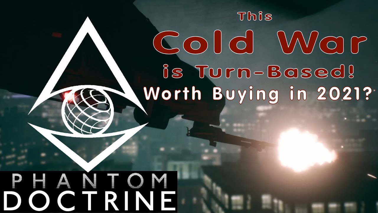 Phantom Doctrine - Review in 2021 - Worth buying?! This cold-war is Turn-Based!