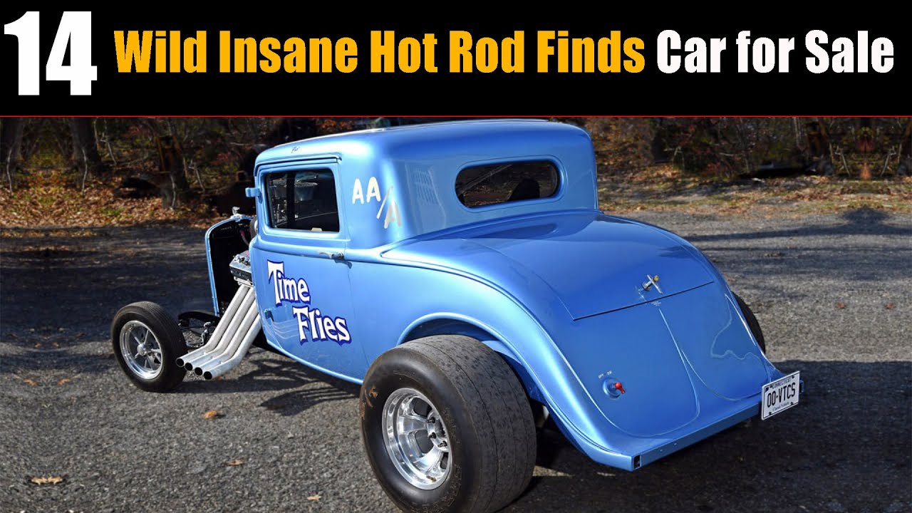 14 Insane Cool & Wild Hot Rods for Sale | Unique Eye-Catching Builds