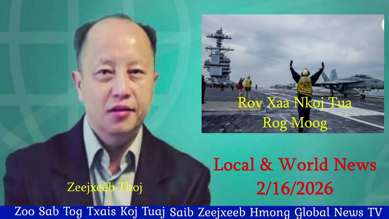 2/16/26 - Yang Yeng, Vang Xue,  Hab Ntau Tug Moob Raug Nteg Tejzag Yuav Raug Xaa Rov Qaab