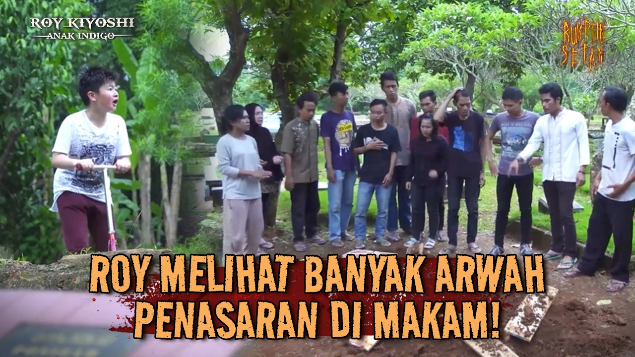 Roy Harus Segera Pergi Dari Kuburan Itu! | Roy Kiyoshi Anak Indigo Eps 15 (1/3)