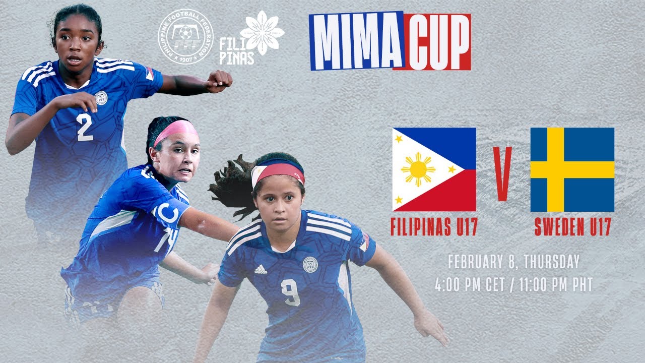 U17 MIMA CUP: Philippines vs. Sweden (FULL MATCH)