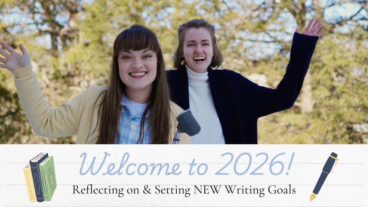 WELCOME TO 2026! Setting Writing Goals || Lightpost Writers