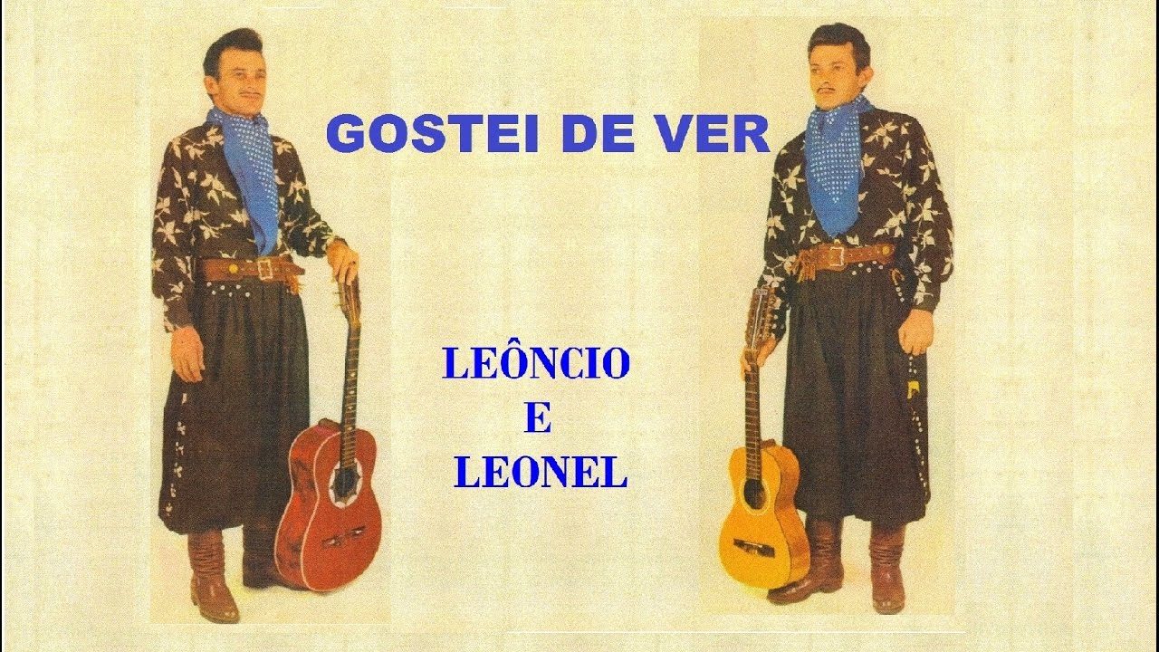GOSTEI DE VER   Leôncio e Leonel