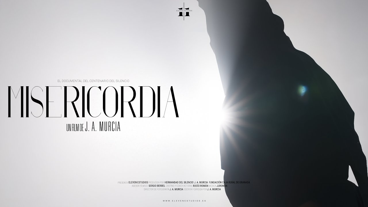 MISERICORDIA: El Documental del Centenario del Silencio - Dir.: J. A. Murcia