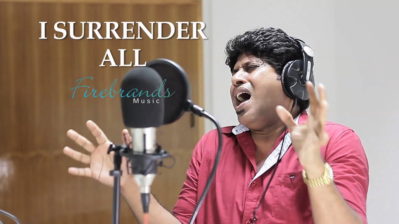 FIREBRANDS MUSIC | I SURRENDER ALL | Music: LAWRENCE GUNA