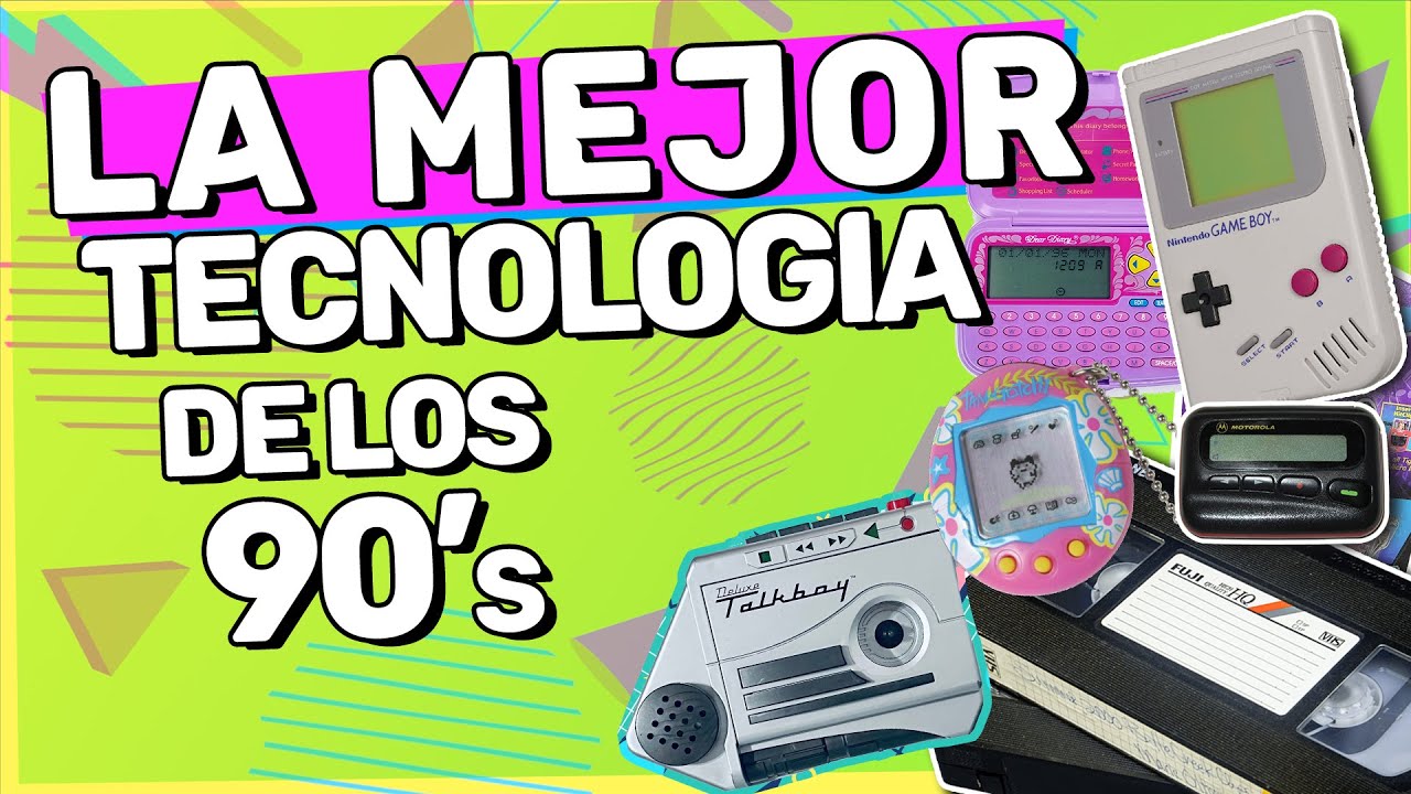 5 Tendencias tecnológicas de los 90s que todavía nos vuelven LOCOS!!!