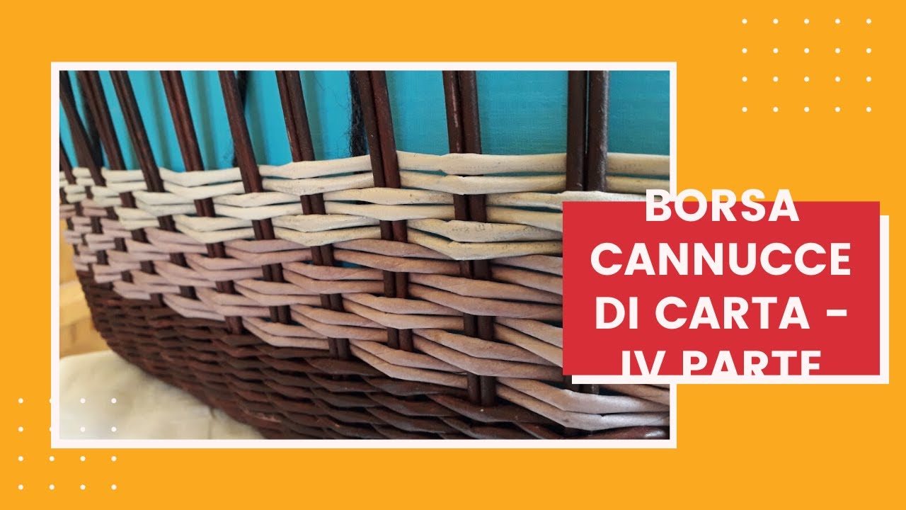 BORSA CANNUCCE DI CARTA - IV PARTE- COME CREARE GLI SPAZI PER INSERIRE I MANICI