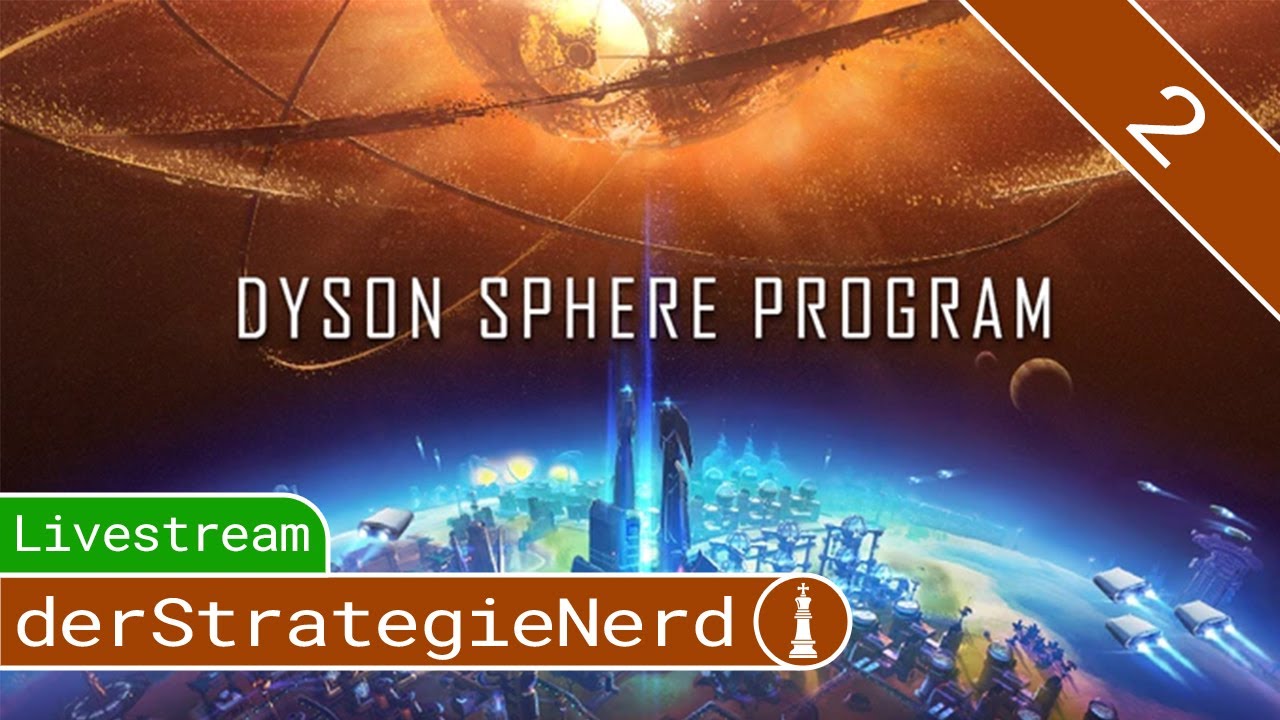 Dyson Sphere Program #2 | Wir brauchen Öl für rote Forschung  | gameplay deutsch livestream