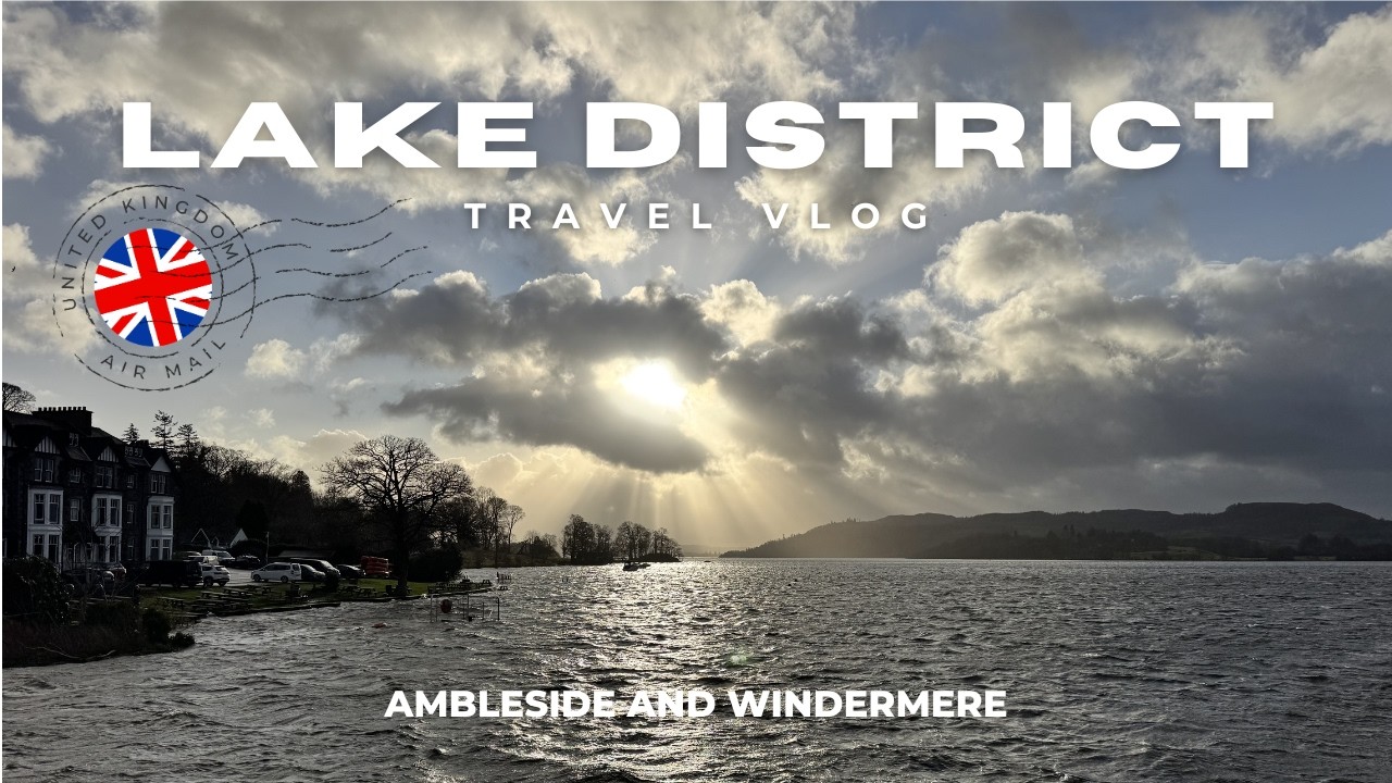 Lake District Walkthrough | Travel Through UK