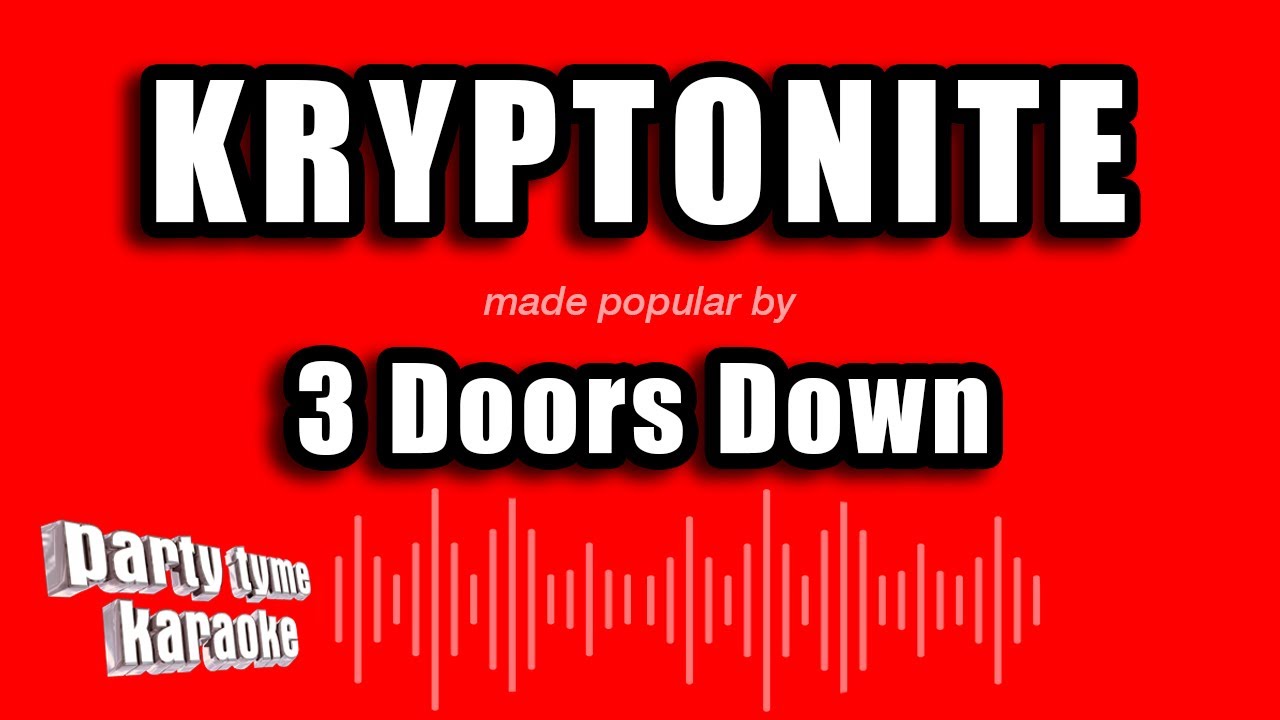 3 Doors Down - Kryptonite (Karaoke Version)