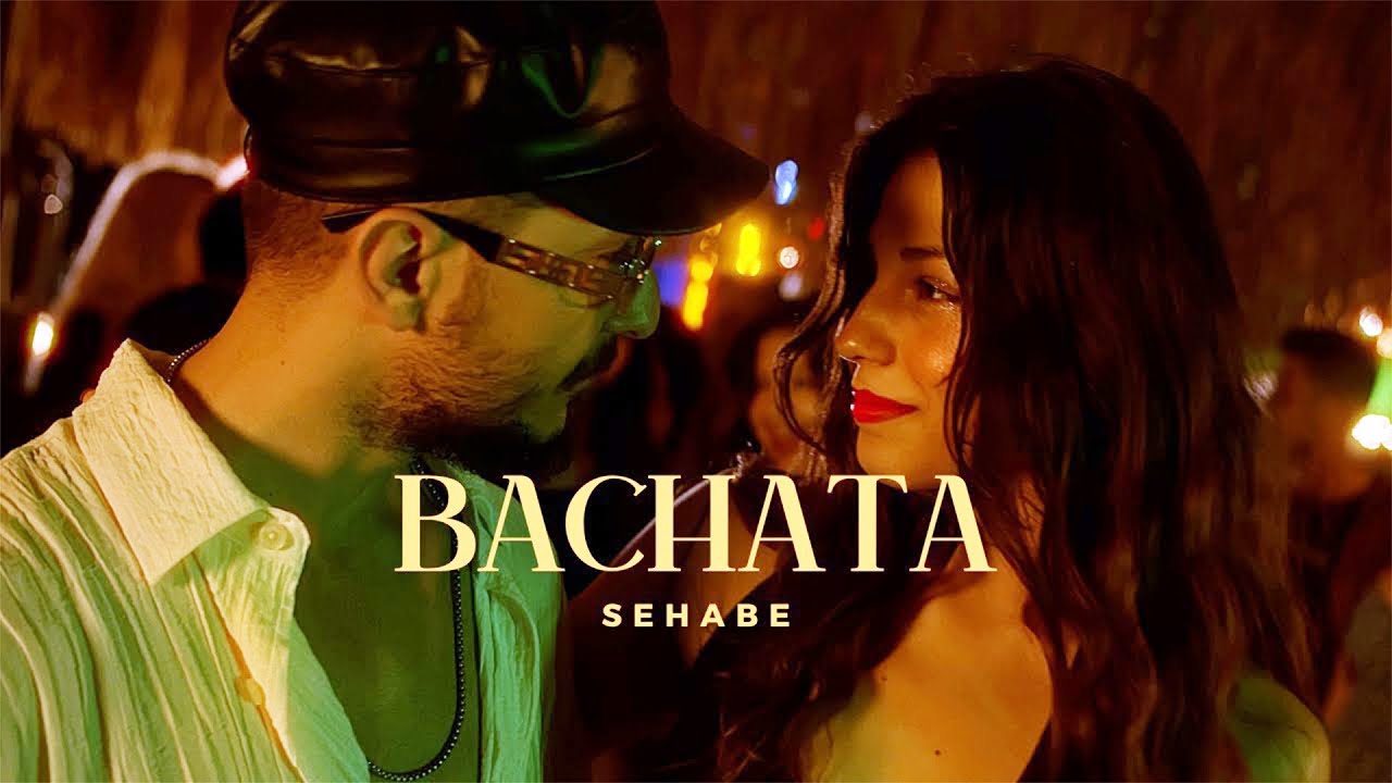 Sehabe - BACHATA (Official Video)