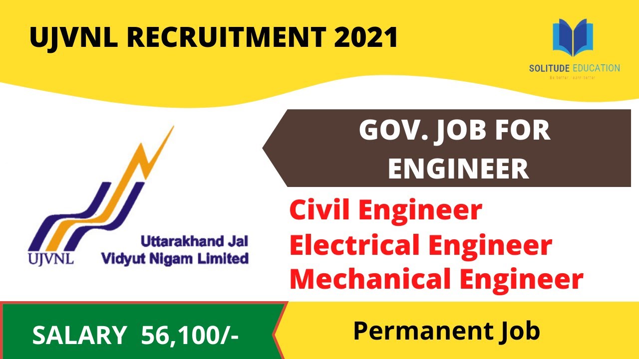 UJVNL Recruitment 2021| Jobs for Civil Engineers | Jobs for Electrical Engineers | Government Jobs