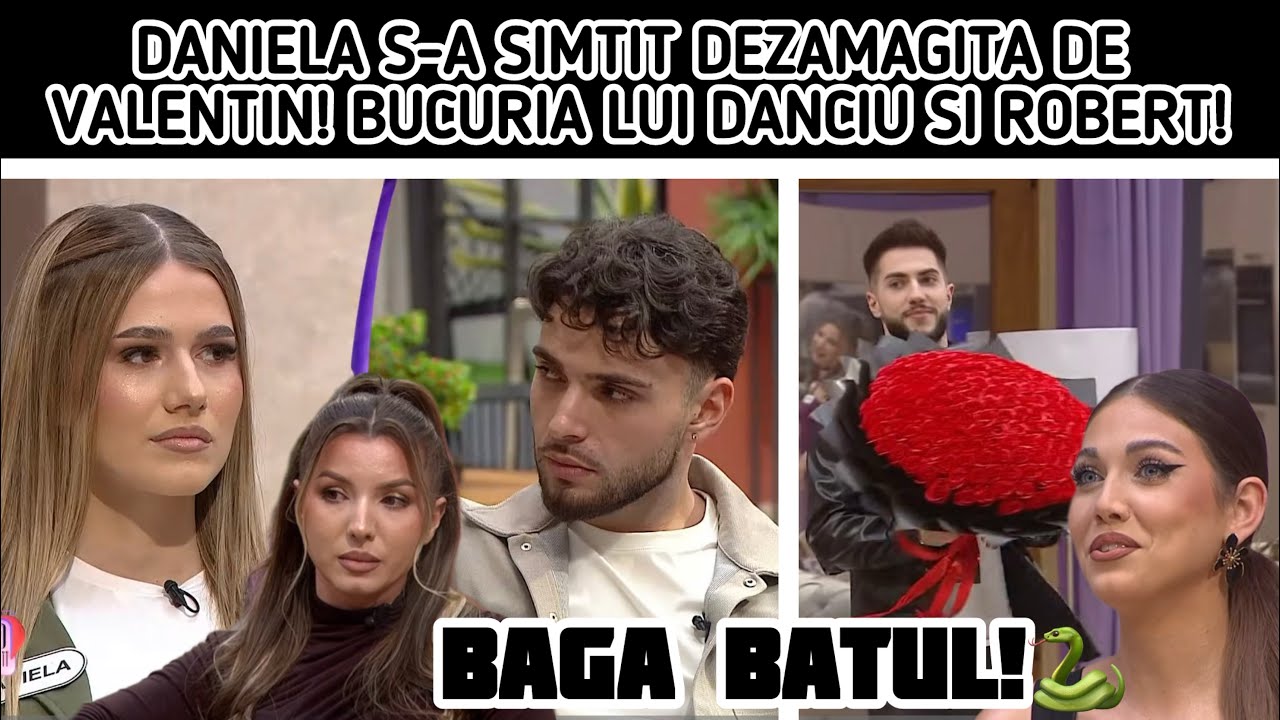 DANIELA S-A SIMTIT DEZAMAGITA DE VALENTIN! BUCURIA LUI DANCIU SI ROBERT! CAROLINA SE BAGA!😱