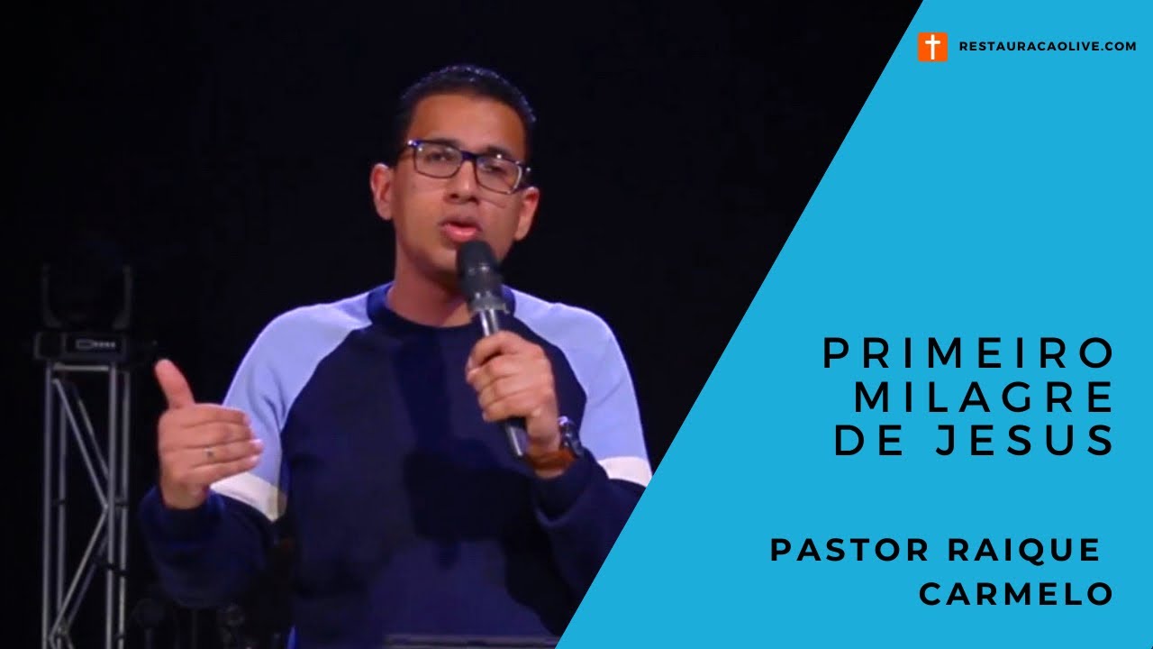 PRIMEIRO MILAGRE DE JESUS | PR. RAIQUE CARMELO